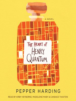 The Heart of Henry Quantum - Audiobook